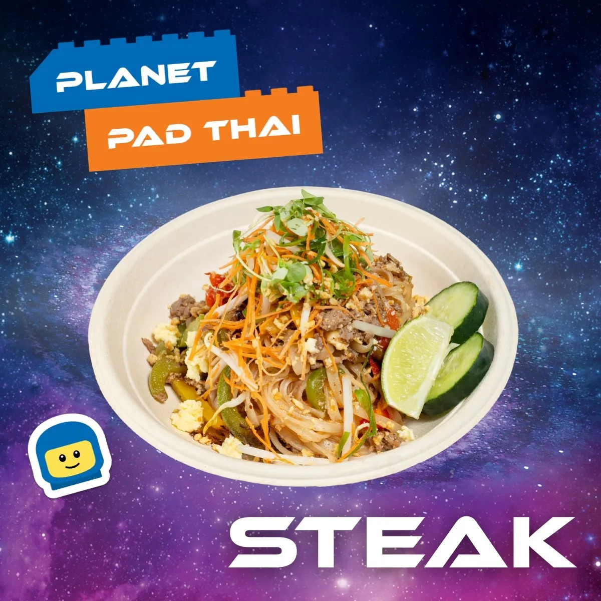 Steak Planet Pad Thai Nebula Noodles